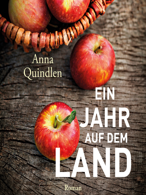 Title details for Ein Jahr auf dem Land (Ungekürzt) by Anna Quindlen - Available